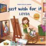 Just Wish For It Loyda