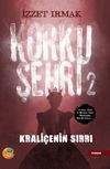 Korku Şehri 2 / Krali&ccedil;enin Sırrı