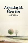 Arkadaşlık &Uuml;zerine