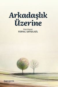 Arkadaşlık Üzerine