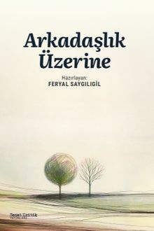 Arkadaşlık Üzerine