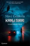 Mavi G&ouml;zlerin Kanlı Sırrı