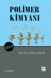 Polimer Kimyası / Prof. Dr. Mehmet Sa&ccedil;ak