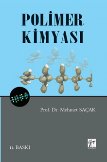 Polimer Kimyası / Prof. Dr. Mehmet Saçak