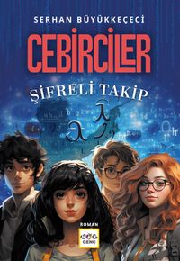 Cebirciler / Şifreli Takip