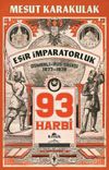 93 Harbi & 1877-1878 Osmanlı-Rus Savaşı