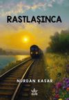 Rastlaşınca