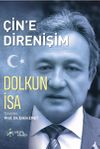 &Ccedil;in'e Direnişim & Anılar