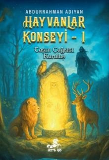 Hayvanlar Konseyi 1 / Taşın Çağrısı Kuruluş