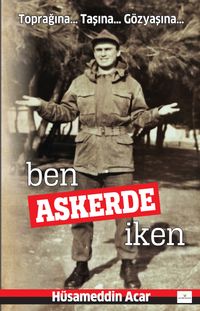 Ben Askerde İken