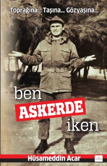 Ben Askerde İken