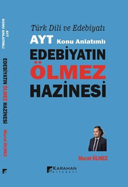 Türk Dili ve Edebiyatı  AYT Konu Anlatımlı Edebiyatın Ölmez Hazinesi