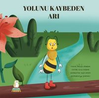 Yolunu Kaybeden Arı