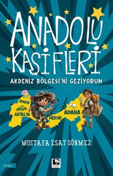 Anadolu Kaşifleri / Akdeniz Bölgesi'ni Geziyorum