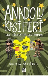 Anadolu Kaşifleri / Ege Bölgesi'ni Geziyorum