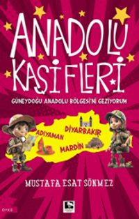 Anadolu Kaşifleri / Güneydoğu Anadolu Bölgesi'ni Geziyorum