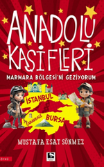 Anadolu Kaşifleri / Marmara Bölgesi'ni Geziyorum