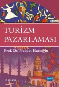 Turizm Pazarlaması / Prof. Dr. Necdet Hacıoğlu