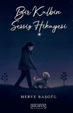 Bir Kalbin Sessiz Hikayesi