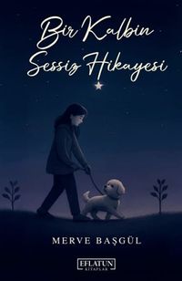 Bir Kalbin Sessiz Hikayesi