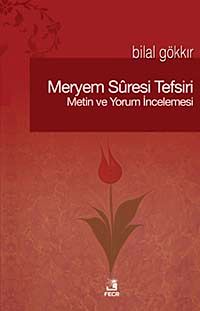 Meryem Suresi Tefsiri & Metin ve Yorum İncelemesi