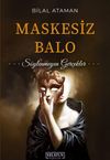 Maskesiz Balo (S&ouml;ylenmeyen Ger&ccedil;ekler)