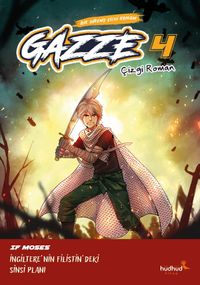 Gazze 4 / Bir Direniş Çizgi Romanı