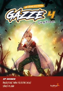 Gazze 4 / Bir Direniş Çizgi Romanı