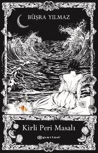 Kirli Peri Masalı (Özel Kutulu Baskı)