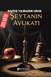 Sus Artık Şeytanın Avukatı