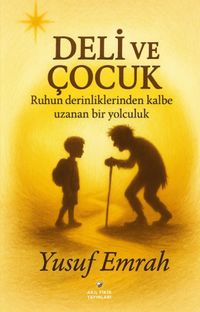 Deli ve Çocuk