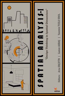 Spatial Analysis I: Spatial Dimensions in Design Thinking 