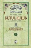 K&ucirc;t&uuml;'l-Kul&ucirc;b (4 Cilt) & Kalplerin Azığı