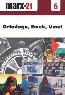 Marx21 6. Sayı: Ortadoğu, Emek, Umut
