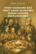 Ziyaret Kasabasına Özgü Temcit (Sahur) Geleneğinde İlahiler