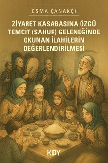 Ziyaret Kasabasına Özgü Temcit (Sahur) Geleneğinde İlahiler