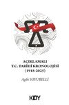 A&ccedil;ıklamalı T.C. Tarihi Kronolojisi (1918-2025)