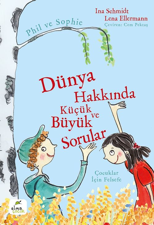 Dünya Hakkında Küçük ve Büyük Sorular & Phil ve Sophie