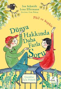 Dünya Hakkında Daha Fazla Soru & Phil ve Sophie