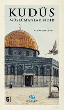 Kudüs Müslümanlarındır