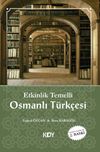 Etkinlik Temelli Osmanlı T&uuml;rk&ccedil;esi Rehberi