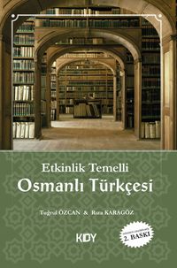 Etkinlik Temelli Osmanlı Türkçesi Rehberi