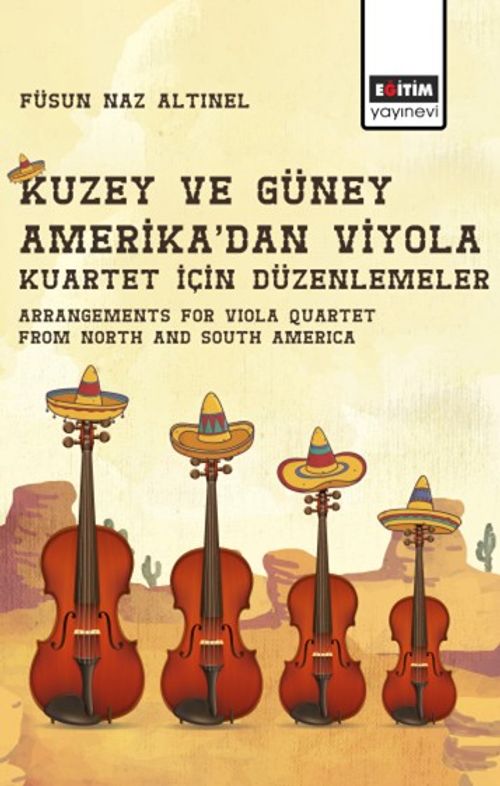 Kuzey ve Güney Amerika'dan Viyola Kuartet için Düzenlemeler