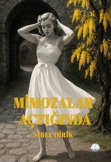 Mimozalar Açtığında