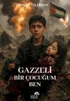 Gazzeli Bir &Ccedil;ocuğum Ben