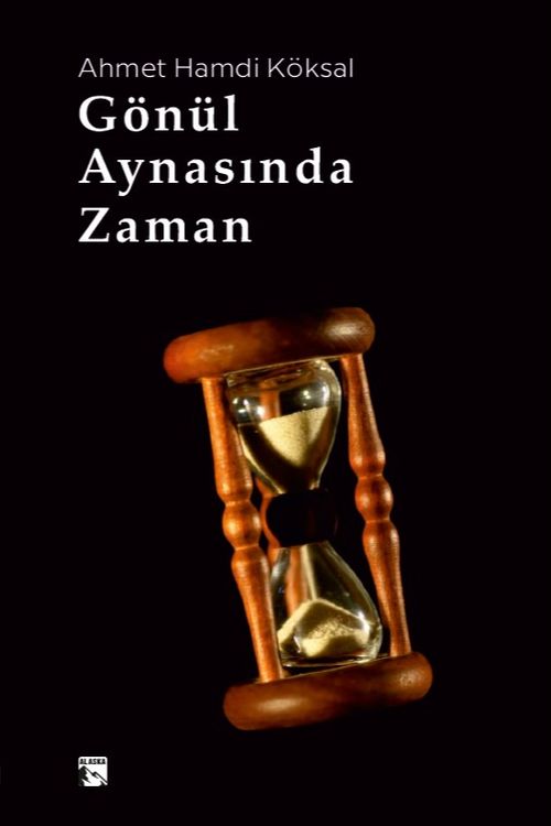 Gönül Aynasında Zaman