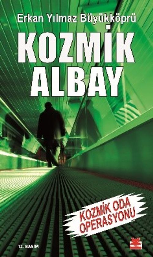 Kozmik Albay & Kozmik Oda Operasyonu 