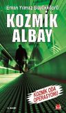 Kozmik Albay &amp; Kozmik Oda Operasyonu 