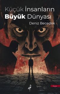 Küçük İnsanların Büyük Dünyası