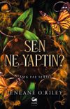 Sen Ne Yaptın ?